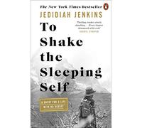 To Shake the Sleeping Self: A Quest for a Life with No Regret