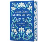 To Sir Phillip, With Love Deluxe Collector's Edition: 5 (Bridgertons, 5)