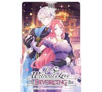 To Sir, Without Love: I'm Divorcing You, Vol. 3 (manga): Volume 3