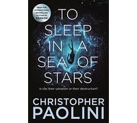 To sleep in a sea of stars: Christopher Paolini (Fractalverse, 1)