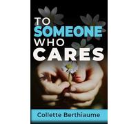 To Someone Who Cares