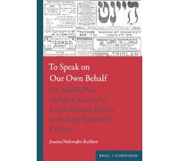To Speak on Our Own Behalf: The Yiddish Press and the Creation of a Jewish National Identity in the Long Nineteenth Century: 2 (Worlds of the Slavs)