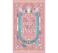To Sway a Prince