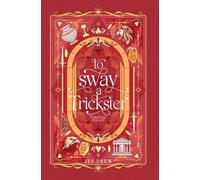 To Sway a Trickster
