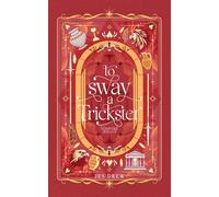 To Sway a Trickster