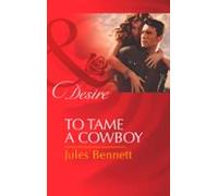 To Tame A Cowboy (ebook)