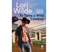 To Tame A Wild Cowboy (ebook)