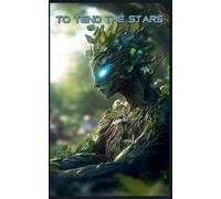 To Tend the Stars