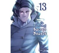 To the Abandoned Sacred Beasts 13