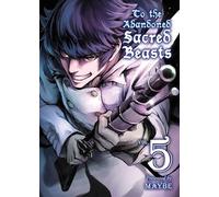 To the Abandoned Sacred Beasts 5