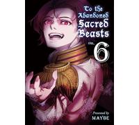 To the Abandoned Sacred Beasts 6