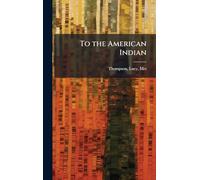 To the American Indian