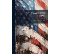 To the American Indian