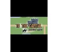 To The Capital Steam Key GLOBAL