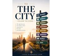 TO THE CITY OF LIFE: FOLLOW THE SIGNS