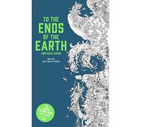 To the Ends of the Earth and Back Again: The Longest Colouring Book in the World (Colouring Books)