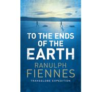 To the Ends of the Earth [Idioma Inglés]