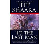 To the Last Man: A Novel of the First World War