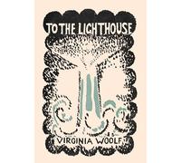 To the Lighthouse: A special edition based on the first edition from the Hogarth Press (Vintage Classics)