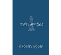 To the Lighthouse: Annotated Edition