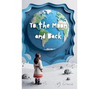 To the Moon and Back