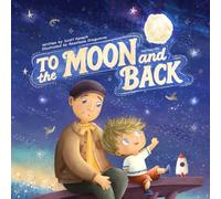 To the Moon and Back