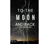 To The Moon And Back