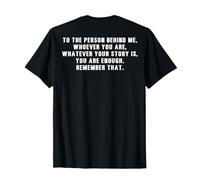 To The Person Behind Me Whoever You Are (en la Parte Posterior) Camiseta