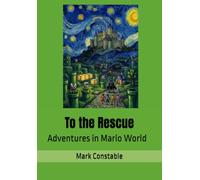 To the Rescue: Adventures in Mario World