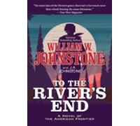 To The Rivers End