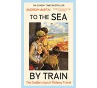 To The Sea By Train