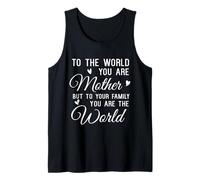 To The World You Are A Mom Family Mothers Day Apreciation Camiseta sin Mangas