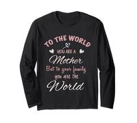 To The World You Are A Mom Family Mothers Day Apreciation Manga Larga