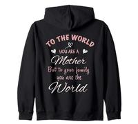 To The World You Are A Mom Family Mothers Day Apreciation Sudadera con Capucha