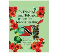 To Trinidad and Tobago... with love, Kenneth Aguillera
