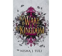 To Wake a Kingdom