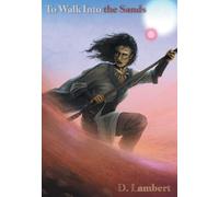 To Walk into the Sands: 1 (Sands of Nanterac)