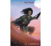 To Walk into the Sands: 1 (Sands of Nanterac)