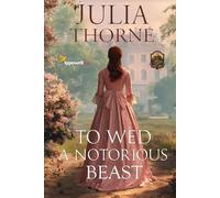 To Wed a Notorious Beast: A Historical Regency Romance Novel (Affairs of Honor)