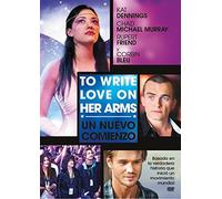 To write love on her arms. Un nuevo comienzo [DVD]