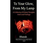 To Your Glow, From My Lamp (Edition1st)