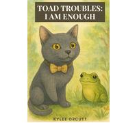 Toad Troubles: I am enough