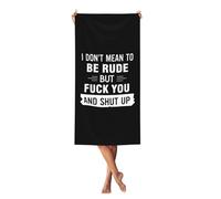 Toalla De Baño No Quiero Ser Grosero, Pero Cállate Y Vete A La Mierda. Microfibra Sábana De Baño Suaves Toallas para Deportiva Sauna Vacaciones 80X130Cm