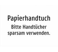 Toalla de papel - Utilice las toallas con moderación. - Señal de aluminio A2: 594 x 420 mm - Sin gráficos, solo texto