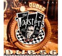 Toasters - Dub 56