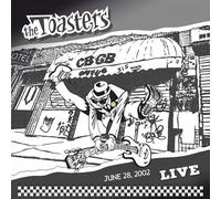 Toasters - Live at Cbgb'S June 28, 2002 [Vinilo]