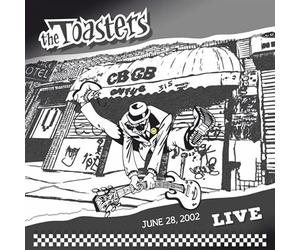 Toasters - Live at Cbgb'S June 28, 2002 [Vinilo]