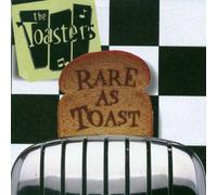 Toasters,the - Rare As Toast