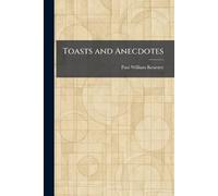 Toasts and Anecdotes