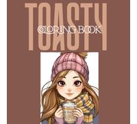 toasty: a coloring book to submerse in the holiday season